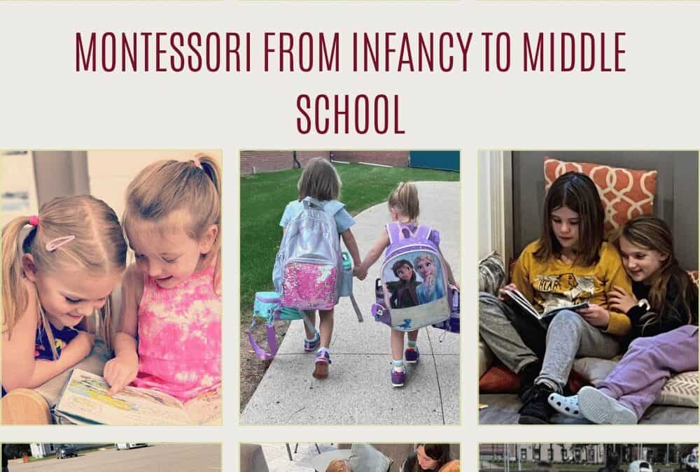 A Montessori Journey From Infancy Through Eighth Grade