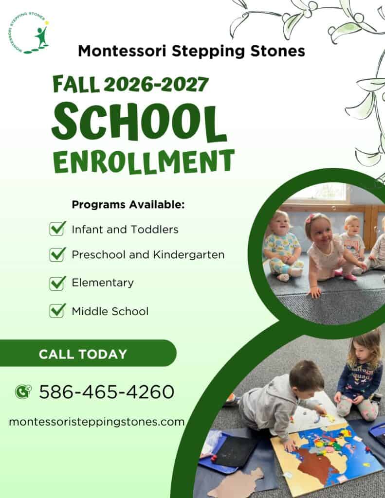 montessori-stepping-stones-2026-2027-enrollment-flyer Promotional flyer for Montessori Stepping Stones in Mount Clemens, MI, promoting enrollment for the 2026-2027 school year for children from 6 weeks to 8th grade.